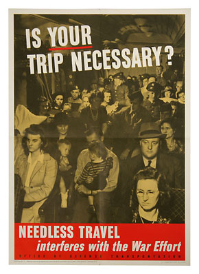 US WWII ݥIS YOUR TRIP NECESSARY?/ ʪ˾